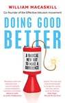 Doing Good Better - MACASKILL,  William - 9781783350490