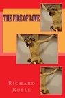 The fire of love - Richard Rolle - 9781783362394