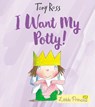 I Want My Potty! - Tony Ross - 9781783446322