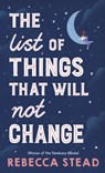 The List of Things That Will Not Change - Rebecca Stead - 9781783449378