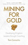 Mining for Gold - Tom Camacho - 9781783599325