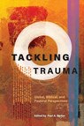 Tackling Trauma - Paul A. Barker - 9781783684816