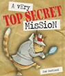 A Very Top Secret Mission - Sue Eastland - 9781783703500