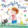Terrible Tim - Katie Haworth - 9781783703791