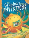 My Grandpa's Amazing Inventions - Richard Johnson - 9781783705597