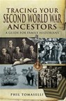 Tracing Your Second World War Ancestors - Phil Tomaselli - 9781783830770