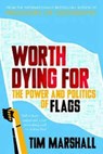 WORTH DYING FOR - MARSHALL TIM - 9781783963027