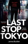 Last Stop Tokyo - James Buckler - 9781784162856