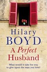 A Perfect Husband - Hilary Boyd - 9781784294199