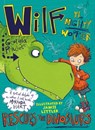 Wilf the Mighty Worrier Rescues the Dinosaurs - Georgia Pritchett - 9781784298760