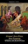 Grimms' Fairy Tales: Dual Language: (German-English) - Wilhelm Grimm - 9781784351427
