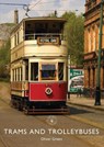 Trams and Trolleybuses - Oliver Green - 9781784422486