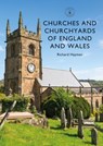 Churches and Churchyards of England and Wales - Richard Hayman - 9781784423551