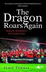 The Dragon Roars Again - Jamie Thomas - 9781784612436