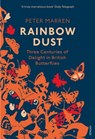 Rainbow Dust - Peter Marren - 9781784703189