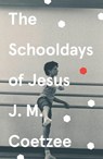 The Schooldays of Jesus - J. M. Coetzee - 9781784705343