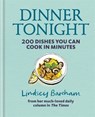 Dinner tonight : 200 dishes you can cook in minutes - lindsey bareham - 9781784721114