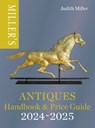 Miller's Antiques Handbook & Price Guide 2024-2025 - Judith Miller - 9781784729431