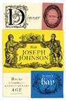 Dinner with Joseph Johnson - Daisy Hay - 9781784740184