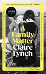 A Family Matter - Claire Lynch - 9781784745837
