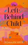 The Left-Behind Child - Romalyn Ante - 9781784746117