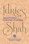Special Problems in the Study of Sufi ideas - SHAH,  Idries - 9781784799489