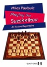 Playing the Sveshnikov - Milos Pavlovic - 9781784831813