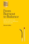 From Burnout to Balance - Harriet Griffey - 9781784883621