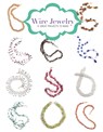 Wire Jewelry - Kath Orsman - 9781784941666