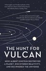 The Hunt for Vulcan - Thomas Levenson - 9781784973988