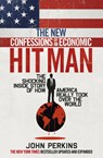 New Confessions of an Economic Hit Man - PERKINS,  John - 9781785033841