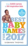 Best Baby Names for 2017 - THOMAS,  Siobhan - 9781785040436