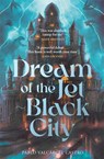 Dream of the Jet-Black City - Pablo Valcarcel Castro - 9781785124525