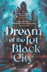 Dream of the Jet-Black City - Pablo Valcarcel Castro - 9781785124525