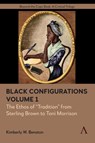 Black Configurations - Kimberly W. Benston - 9781785278679
