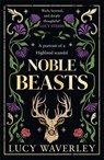 Noble Beasts - Lucy Waverley - 9781785308307