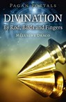 Pagan Portals - Divination - Melusine Draco - 9781785358593
