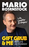 Gift Grub & Me - Mario Rosenstock - 9781785376061