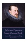 Edmund Spenser - Faerie Queene Book I: "And all for love, and nothing for reward." - Edmund Spenser - 9781785433139
