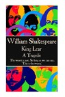William Shakespeare - King Lear: "The worst is not, So long as we can say, 'This is the worst.' " - William Shakespeare - 9781785435737