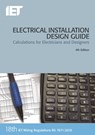 Electrical Installation Design Guide - The Institution of Engineering and Technology - 9781785614712