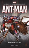Marvel novels - Ant-Man: Natural Enemy - Jason Starr - 9781785659881