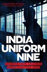 India Uniform Nine - Mark Perlstrom - 9781785788895