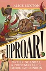 UPROAR! - Alice Loxton - 9781785789557
