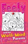Feely and Her Well-Mad Parents - Catchpole Barbara - 9781785911231