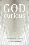 God-Curious - Stephen Cherry - 9781785921995