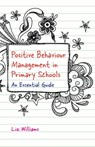 Positive Behaviour Management in Primary Schools - Liz Williams - 9781785923616