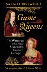 Game of Queens - Sarah Gristwood - 9781786071002