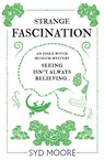 Strange Fascination - Syd Moore - 9781786072573