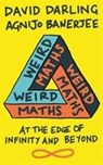 Weird Maths - David Darling ; Agnijo Banerjee - 9781786072641